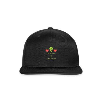 Do It With All Your Heart - Snapback Baseball Cap - black - Front