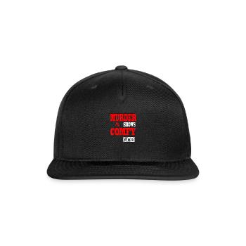 Murder Shows Comfy Clothes - Snapback Baseball Cap - black - Front