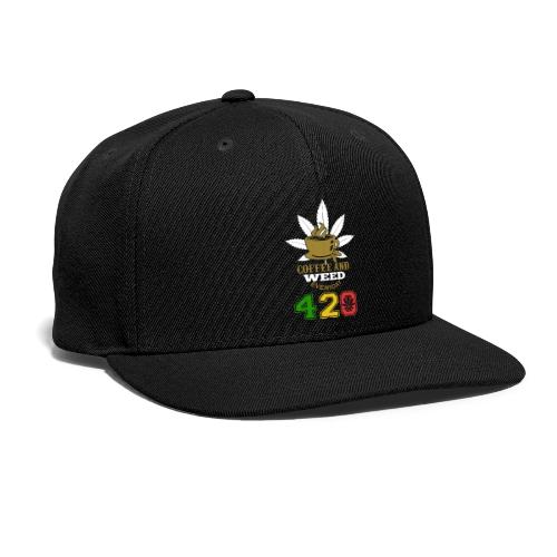 2024 420 Coffee & Smoke Weed Marijuana Design - Snapback Baseball Cap