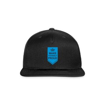 make yourself proud quote - Snapback Baseball Cap - black - Front