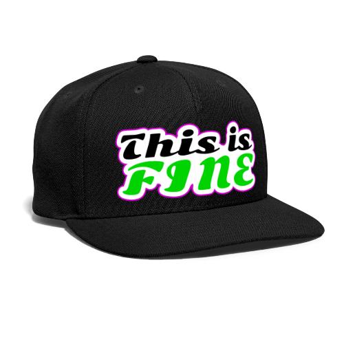 This Is Fine Balance - Snapback Baseball Cap