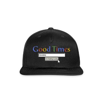 Good Times Ravens - Snapback Baseball Cap - black - Front