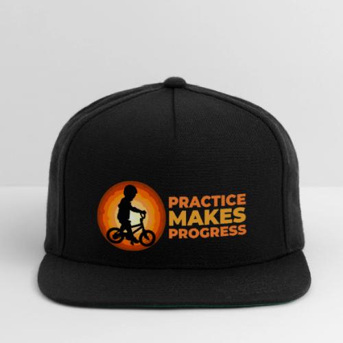 Practice makes progress - Snapback Baseball Cap
