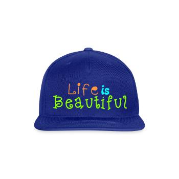 life is beautiful - Snapback Baseball Cap - royal blue - Front