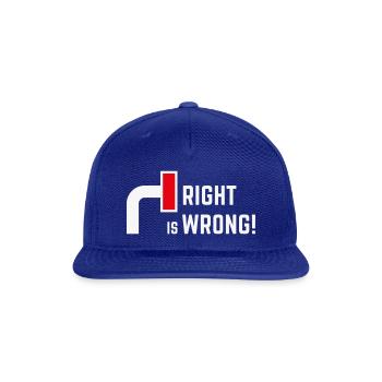 Right Is Wrong! (Against Far Right Politics / V2) - Snapback Baseball Cap - royal blue - Front
