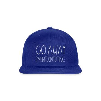 Go Away I m Introverting - Snapback Baseball Cap - royal blue - Front