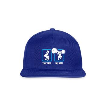 your wife, my wife - Snapback Baseball Cap - royal blue - Front