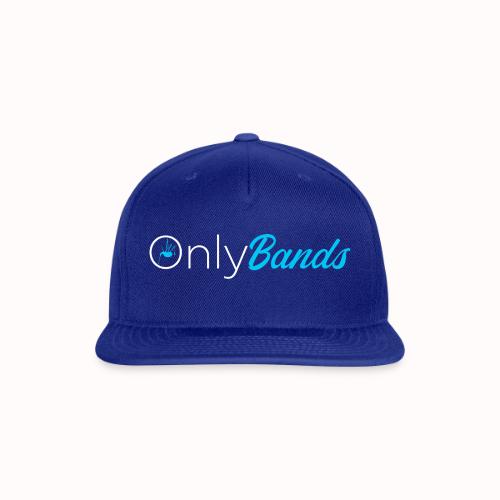 only bands - Snapback Baseball Cap