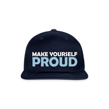 make yourself proud quote - Snapback Baseball Cap - navy - Front