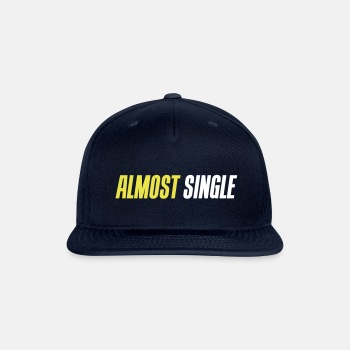 Almost single - Snapback Baseball Cap