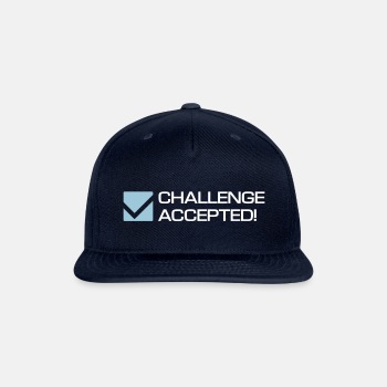 Challenge Accepted - Snapback Baseball Cap