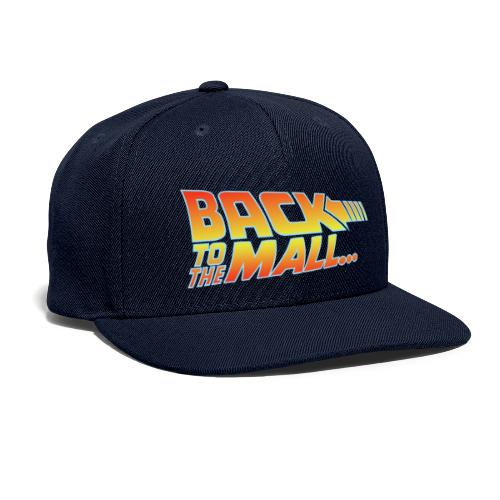 Back To The Mall - Snapback Baseball Cap