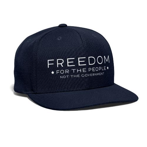 Freedom for the People - Snapback Baseball Cap