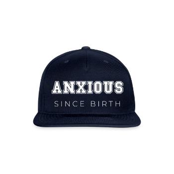 Anxious Since Birth - Snapback Baseball Cap - navy - Front