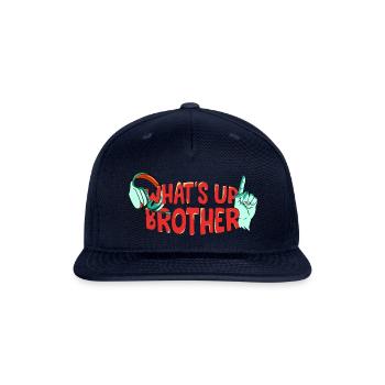 Funny Trendy Streamer - Whats Up Brother - Snapback Baseball Cap - navy - Front
