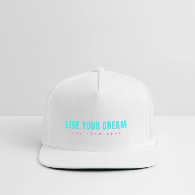 Live Your Dream