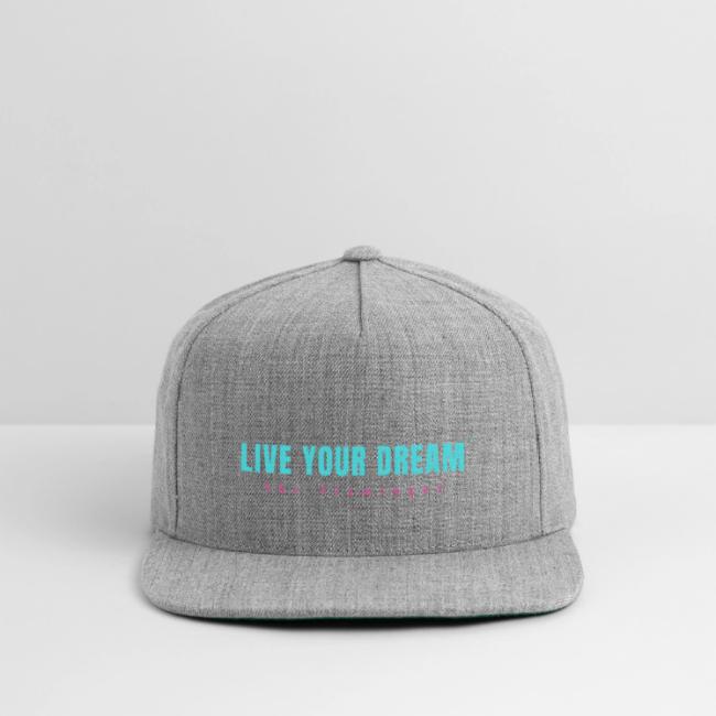 Live Your Dream