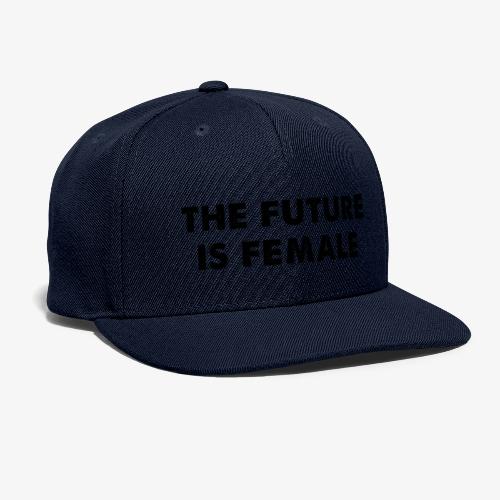 The Future is Female - Snapback Baseball Cap