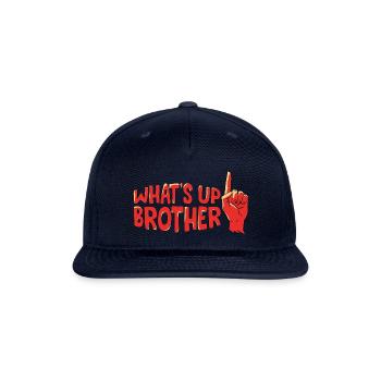 Whats Up Brother Funny Trendy Streamer - Snapback Baseball Cap - navy - Front
