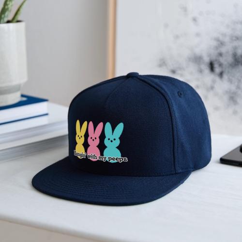 Hangin' with my peeps - Snapback Baseball Cap
