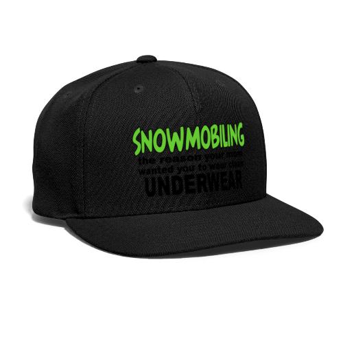 Snowmobiling Underwear - Snapback Baseball Cap