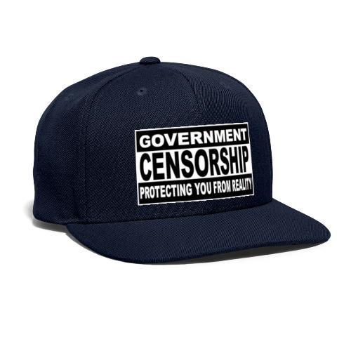 The Government Censorship - Reality - Snapback Baseball Cap