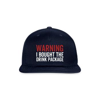 Warning I Bought The Drink Package - Snapback Baseball Cap - navy - Front