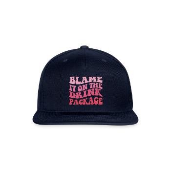 Funny Cruise Gifts Blame It On The Drink Package - Snapback Baseball Cap - navy - Front