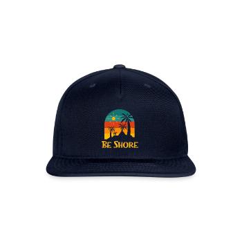 Be Shore Summer Trip Tropical Travel Beach Funny - Snapback Baseball Cap - navy - Front