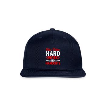 Blue Collar Hard Work No Handouts 2 - Snapback Baseball Cap - navy - Front