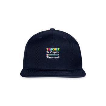 Future Teacher Cool Teacher In Progress Please Wai - Snapback Baseball Cap - navy - Front