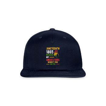 July 4th Juneteenth 1865 Because My Ancestors - Snapback Baseball Cap - navy - Front