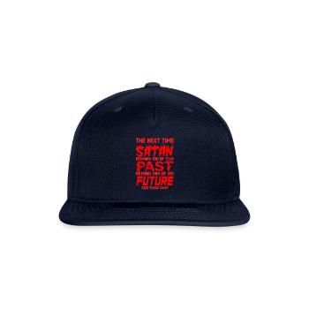 The Next Time Satan Reminds You Your Past Remind - Snapback Baseball Cap - navy - Front