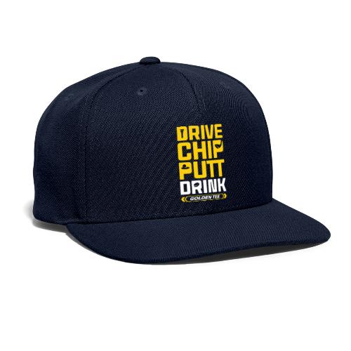Drive Chip Putt Drink - Snapback Baseball Cap