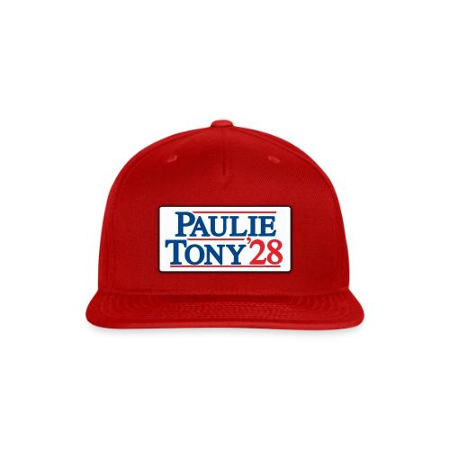 Paulie and Tony for Co-President 2028 - Snapback Baseball Cap