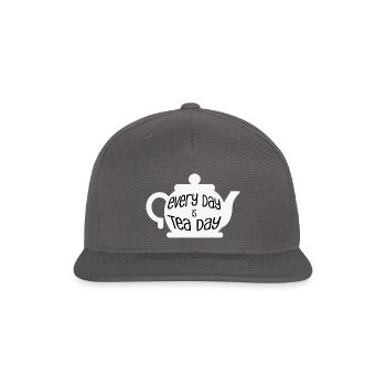 Every Day Is Tea Day - Snapback Baseball Cap - dark grey - Front