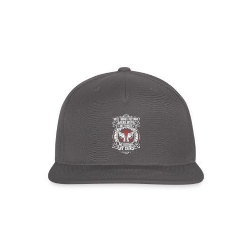 Three Things You Don't Mess with WHITE - Snapback Baseball Cap