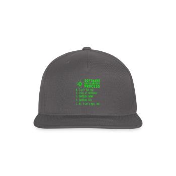 Software Development Process Funny Coding Humor - Snapback Baseball Cap - dark grey - Front