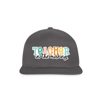 Teacher in the Making - Snapback Baseball Cap - dark grey - Front