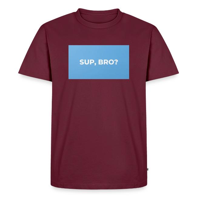 SUP BRO TEE