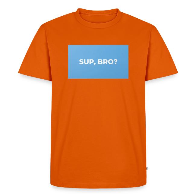 SUP BRO TEE