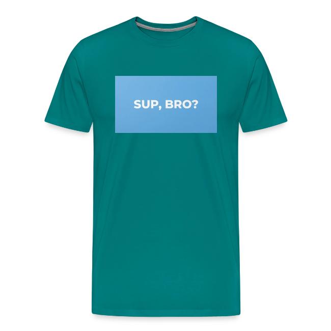 SUP BRO TEE