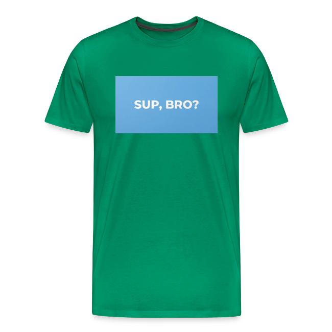 SUP BRO TEE