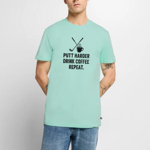 Putt Harder Drink Coffee - Golf Morning Tee - Men's Premium T-Shirt