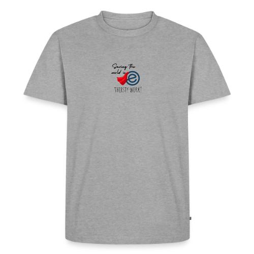 Thirsty Work Light - Men's Premium T-Shirt