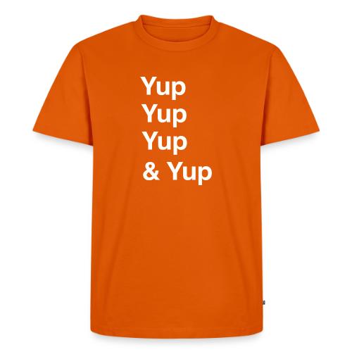 Yup, Yup, Yup & Yup - Men's Premium T-Shirt