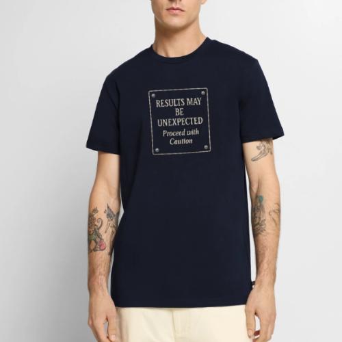 Results may be unexpected sign -tan - Men's Premium T-Shirt