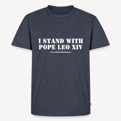 I STAND WITH POPE LEO XIV - Men's Premium T-Shirt