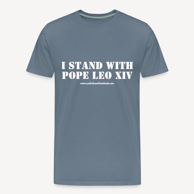 I STAND WITH POPE LEO XIV