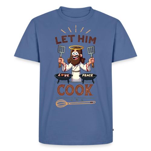 Let Jesus Cook (Front & Back) - Men's Premium T-Shirt